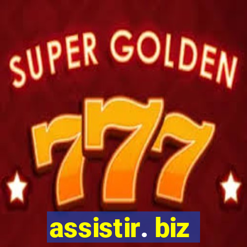 assistir. biz